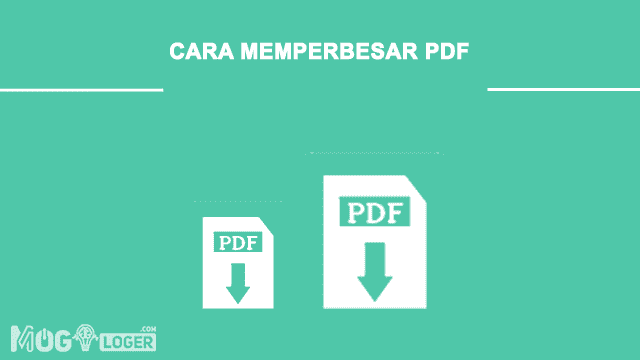 √ 4 Cara Memperbesar Ukuran File PDF Online + Tips Tambahan