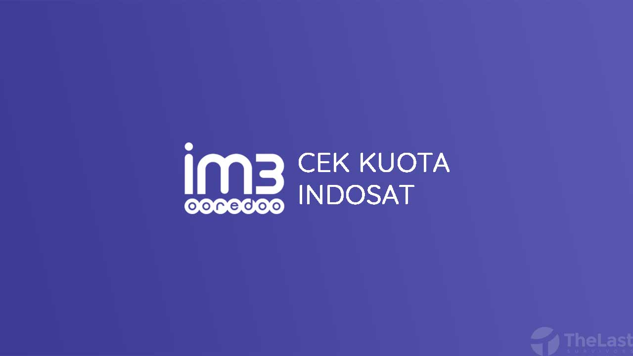 √ 4 Cara Cek Kuota Indosat (Ooredoo, IM3, Mentari) + Masa